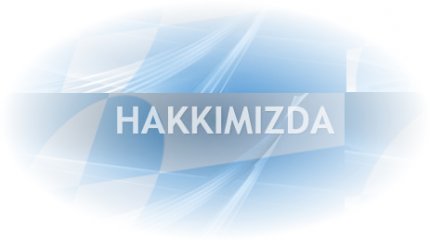 Firmamız Hakkında